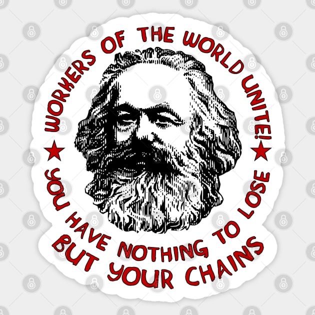 Workers Of The World Unite - Karl Marx Quote, Socialist, Leftist Sticker by SpaceDogLaika
